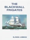 The Blackwall Frigates